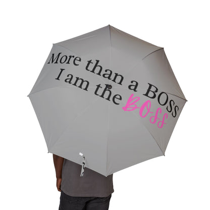 Foldable Umbrella — “More Than a Boss, I am the BOSS” Rain Umbrella (Semi‑Automatic)